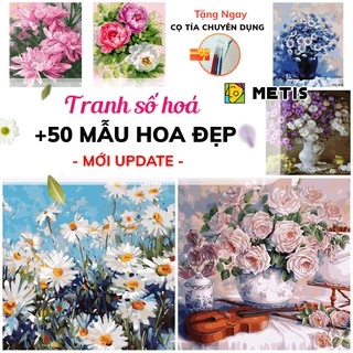 Tranh số hoá sơn dầu tự tô 50 Mẫu Hoa Đẹp Được Yêu Thích Nhất Đã Căng Khung - Có Sẵn METIS