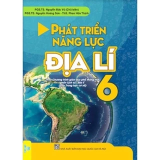 Sách - Phát Triển Năng Lực Địa Lí 6 (Theo Chương Trình GDPT Mới)