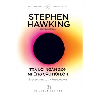 Sách Stephen Hawking Trả Lời Ngắn Gọn Những Câu Hỏi Lớn tr