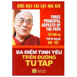 Sách - Ba Điểm Tinh Yếu Trên Đường Tu Tập (Song Ngữ Anh-Việt)