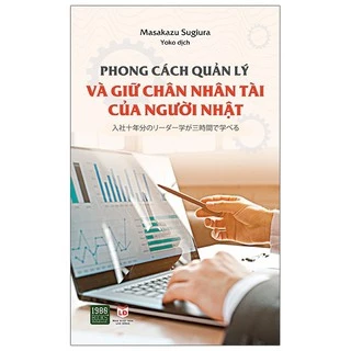 Sách - Phong Cách Quản Lý Và Giữ Chân Nhân Tài Của Người Nhật