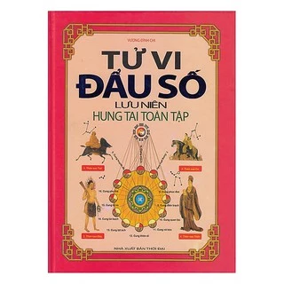 Sách: Tử Vi Đẩu Số Lưu Niên Hung Tai Toàn Tập