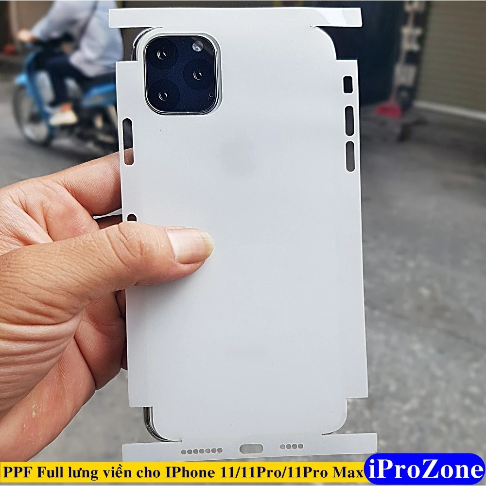 Dán PPF full lưng viền lỗ loa IPhone 11 , IPhone 11 Pro , IPhone 11 Pro Max