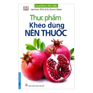 Sách - Thực Phẩm Khéo Dùng Nên Thuốc - First News