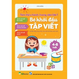 Sách - Bé khởi đầu tập viết - Tâm thế & Hành trang vào Lớp 1