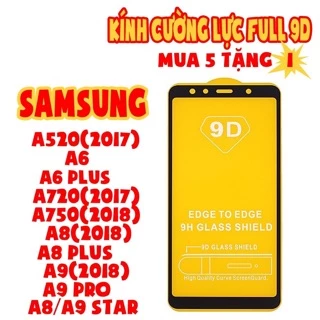 Kính cường lực 9D Full màn cho Samsung A520/A6/A6Plus/A720/A750/A8/A8Star/A9Star/A9/A9Pro