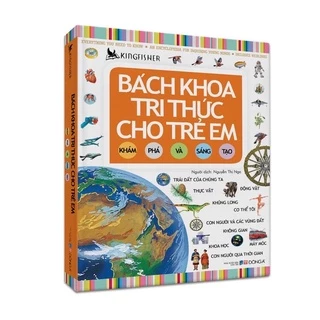 Sách -Bách khoa tri thức cho trẻ em - Khám phá và Sáng tạo