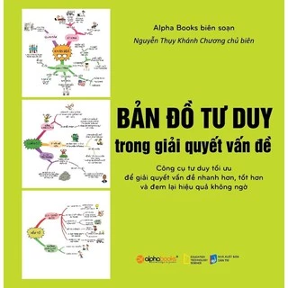 Sách - Bản Đồ Tư Duy Trong Giải Quyết Vấn Đề (Tái Bản )