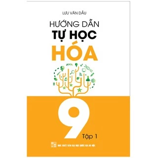 Sách - Hướng Dẫn Tự Học Hóa 9 Tập 1