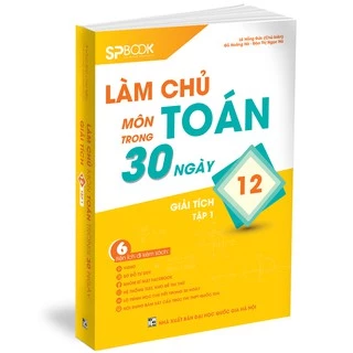 Sách Làm chủ môn Toán trong 30 ngày Giải tích 12 Quyển 1