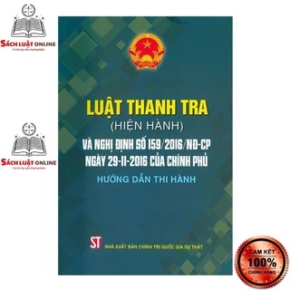 Sách - Luật thanh tra (Hiện hành) và Nghị định hướng dẫn thi hành (NXB Chính trị quốc gia Sự thật)