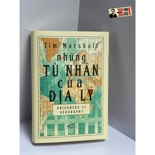 Sách - Những Tù Nhân Địa Lý - Tim Marshall - Bình Book - Bìa Cứng