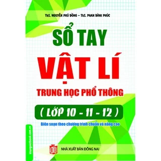 Sách - Sổ Tay Vật Lý Trung Học Phổ Thông ( Lớp 10-11-12 )