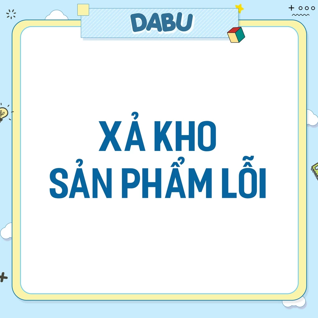 [XẢ KHO] Sản phẩm lỗi DABU