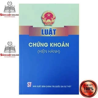 Sách - Luật chứng khoán (NXB Chính trị quốc gia Sự thật)