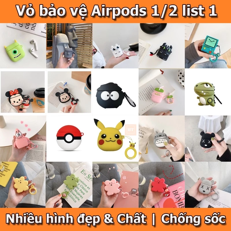 Case vỏ bọc ốp hộp sạc tai nghe Airpods 1 2 chất liệu Silicone dày dặn, nhiều hình dáng cực chất