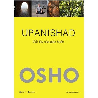 Sách - OSHO UPANISHAD - Cốt Tủy Của Giáo Huấn