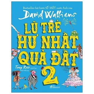 Sách - Lũ trẻ hư nhất quả đất - Tập 2 (Bìa cứng)