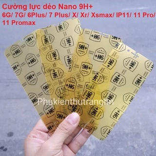 Cường lực dẻo Nano 9H+ chống va đập sứt mẻ cạnh IP 6G/ 7G/ 8G/ 6 Plus/ 7 Plus/ X/ Xr/ Xsmax IP11/ 11 Pro/ 11 Pro max