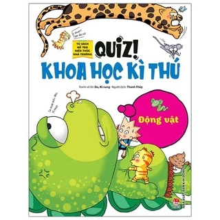 Sách Kim Đồng - Quiz! Khoa Học Kì Thú: Động Vật