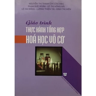 Sách - Giáo trình Thực hành tổng hợp Hoá học vô cơ