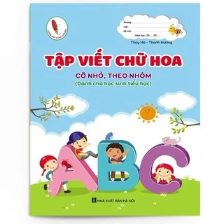 Sách - Tập viết chữ hoa cỡ nhỏ theo nhóm (dành cho học sinh tiểu học)