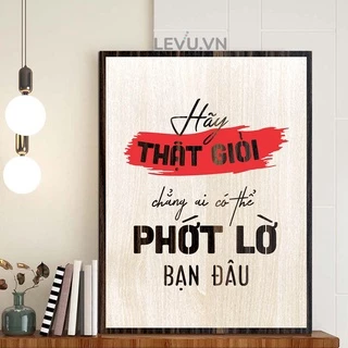 Tranh Gỗ khắc chữ LEVU090 "Hãy thật giỏi chẳng ai có thể phớt lờ bạn đâu"