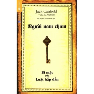 Sách - Người Nam Châm - Bí Mật Của Luật Hấp Dẫn (Tái Bản)