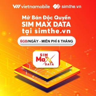 [FREE 6 Tháng] Sim 4G Vietnamobile Data 6GB/Ngày - 180GB/Tháng, Miễn Phí Gọi Nội Mạng. Độc Quyền VIETNAMOBILE - SIMTHEVN