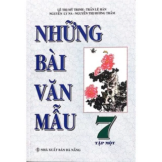 Sách - Những Bài Văn Mẫu Lớp 7 - Tập 1