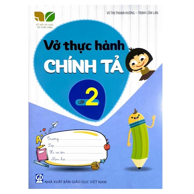 Sách - Vở thực hành Chính Tả lớp 2 - Thuộc bộ sách Kết Nối Tri Thức Với Cuộc Sống