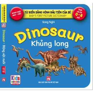 Sách - Baby'S First Picture Dictionary - Từ Điển Bằng Hình Đầu Tiên Của Bé - Khủng Long - Dinosaurs (Bìa Cứng)