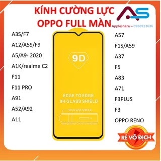 Kính cường lực FULL Màn OPPO A3S/F7/A12/A5SA5/A9-2020/F11/F11 PRO/A91/A92/A52/A11/A57/F1S/A37/F5/F3/A71/A83/RENO/A31/A15