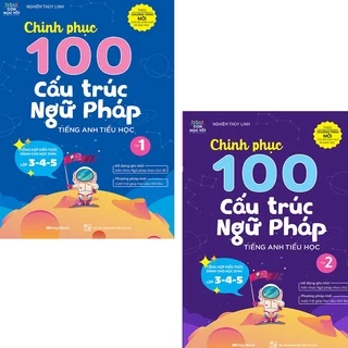 Sách Chinh phục 100 cấu trúc Ngữ pháp tiếng Anh Tiểu học Tập 1 2 kiến thức cho học sinh lớp 3 4 5