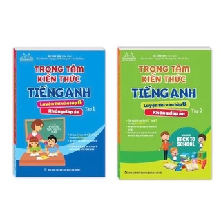 Sách - Combo 2c Trọng tâm kiến thức tiếng anh luyện thi vào lớp 6 tập 1 và tập 2 (không đáp án)