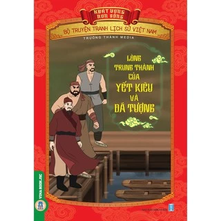 Sách - Bộ Truyện Tranh Lịch Sử Việt Nam - Khát Vọng Non Sông _ Lòng Trung Thành Của Yết Kiêu Và Dã Tượng