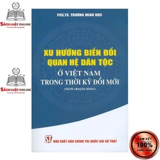 Sách - Xu hướng biến đổi quan hệ dân tộc ở Việt Nam trong thời kỳ đổi mới