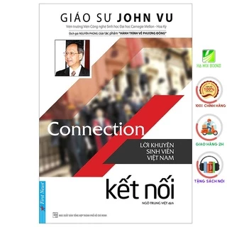 Sách - Connection - Kết Nối ( Lời Khuyên Sinh Viên Việt Nam) [First News]