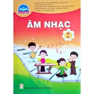 Sách giáo khoa Âm Nhạc 2 Chân Trời Sáng Tạo - Bán Kèm bao sách và bút chì 2B