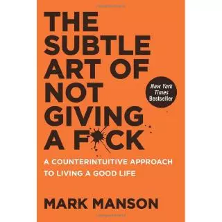 Sách ngoại văn - The Subtle Art of Not Giving a F*ck: A Counterintuitive Approach to Living a Good Life