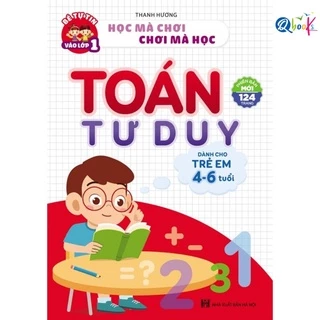 Sách Combo Toán Tư Duy Cho Trẻ Theo Các Lứa Tuổi 3-4 Tuổi 4-6 Tuổi 5-7 Tuổi