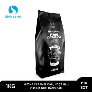 SHIN Cà Phê - Phin Classico Cà phê cho quán, nguyên chất, pha phin 1KG