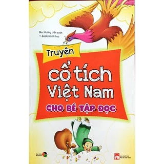 Sách - Truyện cổ tích Việt Nam cho bé tập đọc (Đại Mai)