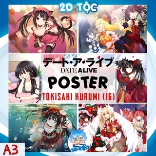 TRANH POSTER A3 TOKISAKI KURUMI (16) ANIME MANGA DATE A LIVE CHẤT LIỆU GIẤY CAO CẤP - 2D TỘC SHOP