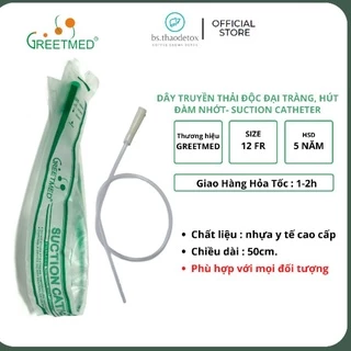 [COMBO 10] Dây Truyền nhựa thải độc cà phê đại tràng Greetmed®,Ống truyền Coffee Enema, dây hút nhớt Suction catheter 12