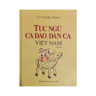 Sách - Tục ngữ, ca dao, dân ca Việt Nam (Bìa mềm tái bản)