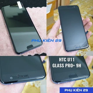 [HTC U11] Kính cường lực bảo vệ màn hình Glass Pro+ 9H