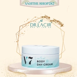 Kem Body ngày V7 Dr Lacir  anhthushop Kem dưỡng da body ban ngày V7 giúp da trắng mịn màng cung cấp độ ẩm 180ml