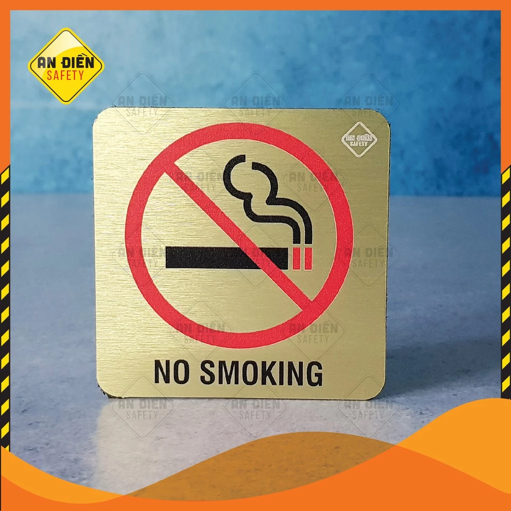 Biển báo không Hút Thuốc No Smoking Biển báo An Điền Safety - bề mặt hợp kim ánh vàng óng ánh sang trọng