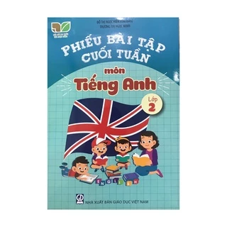 Sách - Phiếu bài tập cuối tuần môn Tiếng Anh lớp 2 (Kết nối tri thức )